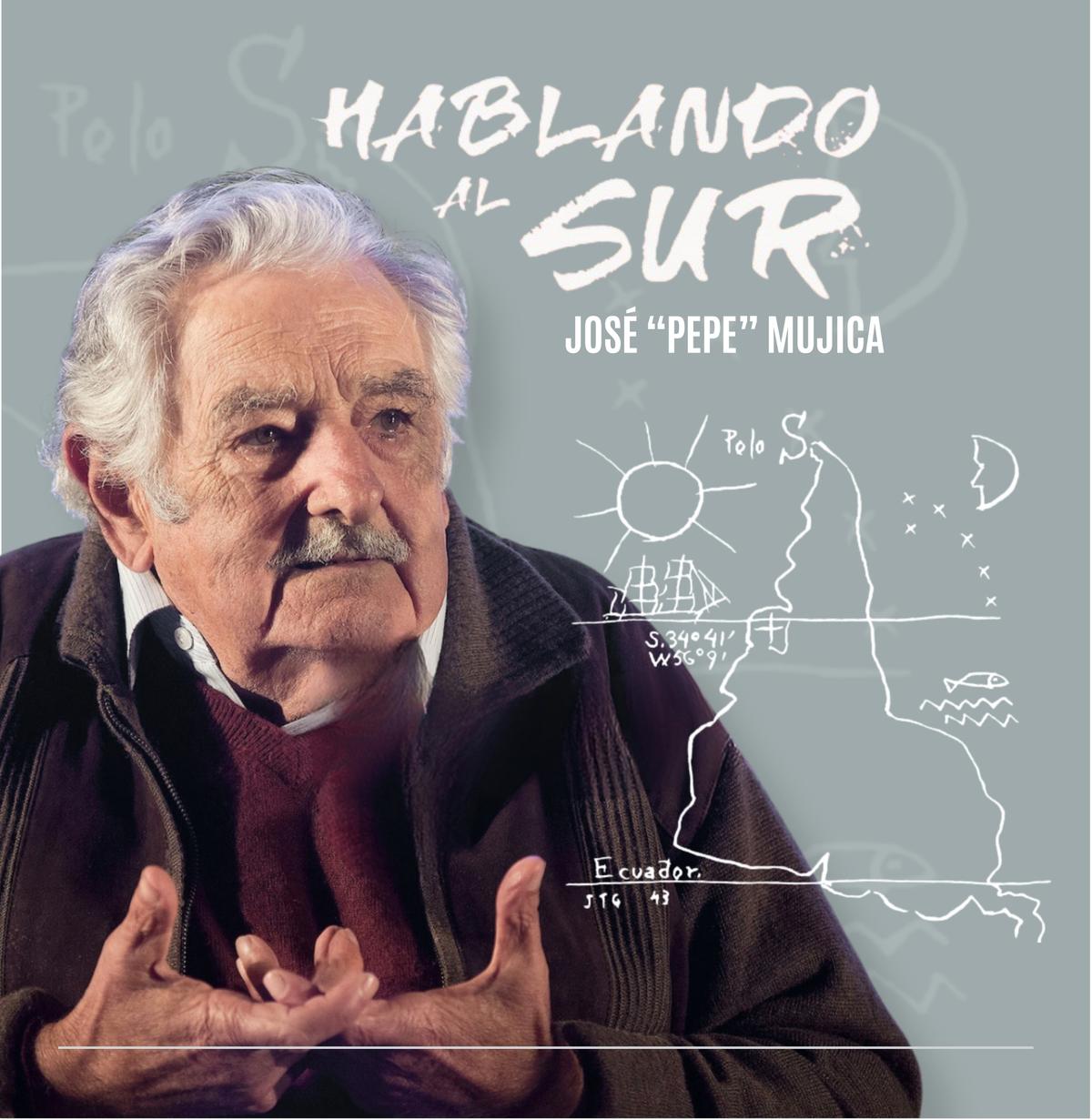 Hablando al Sur | José Mujica