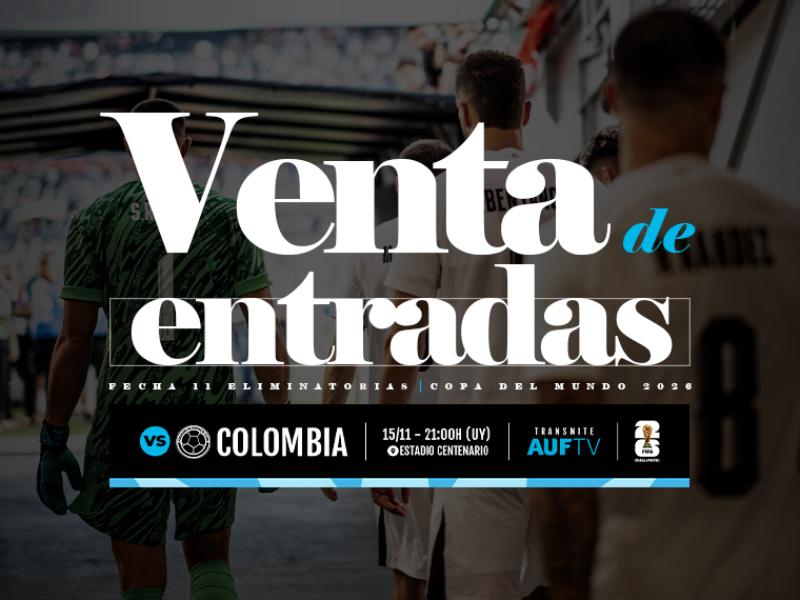 Entradas para ver Uruguay vs Colombia por la fecha 11 de las Eliminatorias. Imagen: AUF.